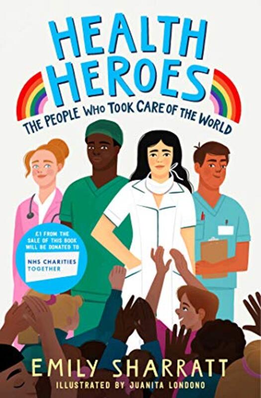 

Health Heroes The People Who Took Care of the World by Eddie PalmerNigel Wilford-Paperback