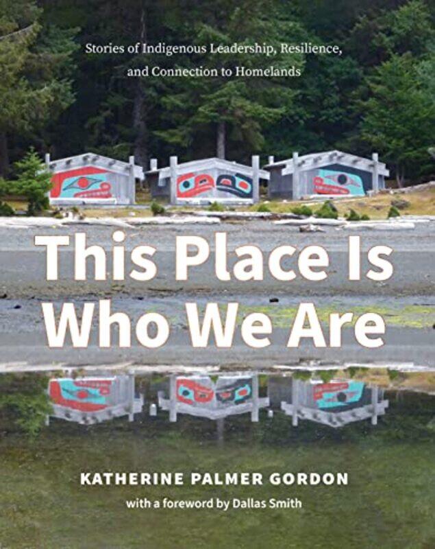 

This Place Is Who We Are by Katherine Palmer Gordon-Paperback