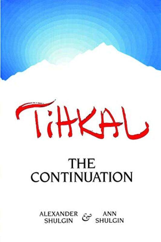 

Tihkal By Shulgin, Ann - Shulgin, Alexander -Paperback