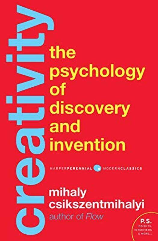 

Creativity The Psychology Of Discovery And Invention By Csikszentmihalyi Dr Mihaly Phd University Of Chicago Paperback