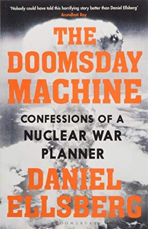 

The Doomsday Machine: Confessions of a Nuclear War Planner, Paperback Book, By: Daniel Ellsberg