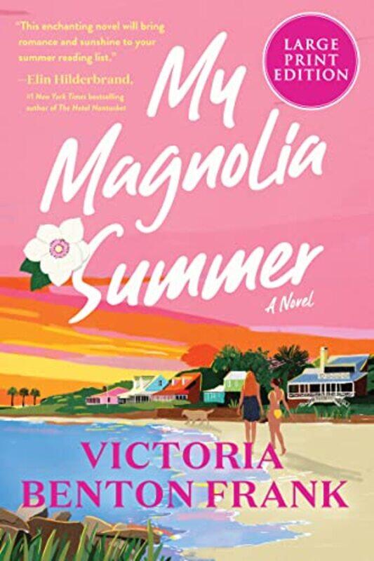 

My Magnolia Summer by Victoria Benton Frank-Paperback