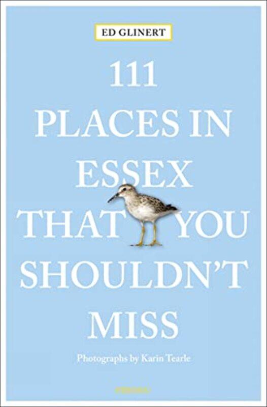 

111 Places in Essex That You Shouldnt Miss by Ed Glinert-Paperback
