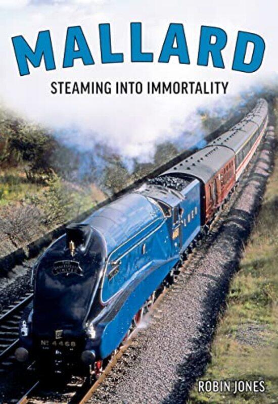 

Mallard Steaming Into Immortality by Robin Jones-Hardcover