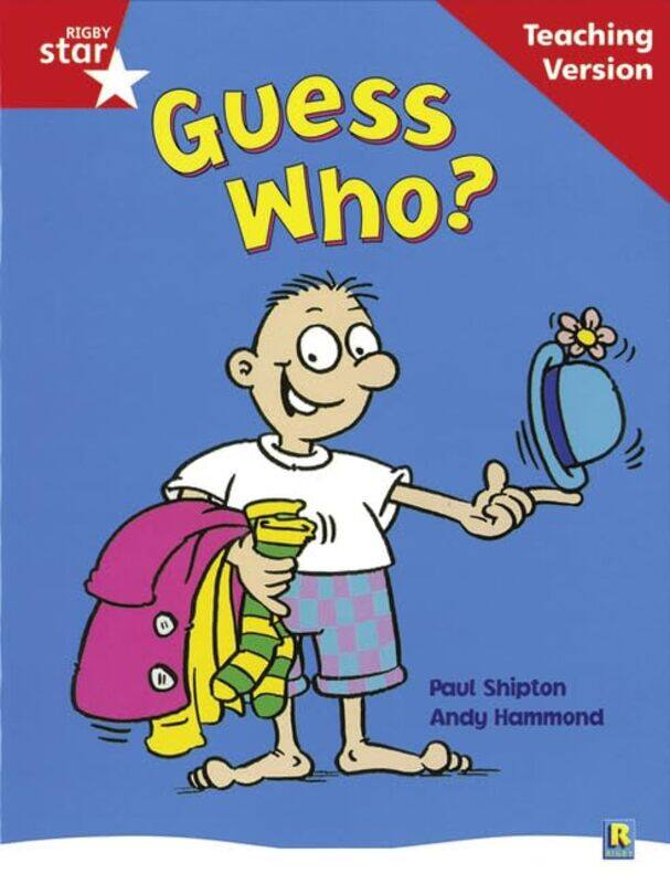 

Rigby Star Guided Reading Red Level Guess Who Teaching Version by Teoti Anderson-Paperback