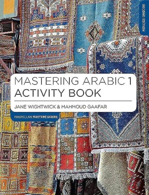 

Mastering Arabic 1 Activity Book By Wightwick, Jane - Gaafar, Mahmoud Paperback