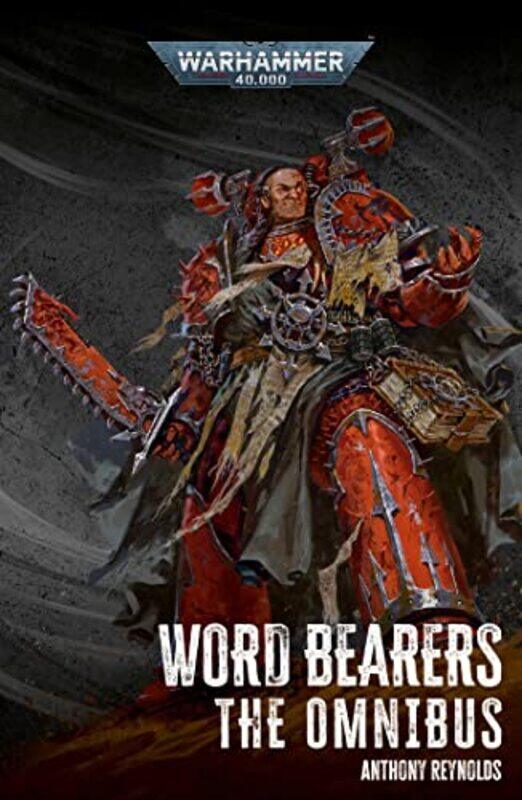 

Word Bearers The Omnibus by Anthony Reynolds-Paperback