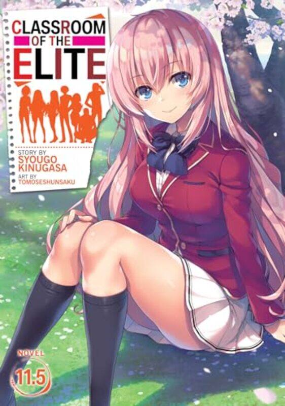 

Classroom Of The Elite Light Novel Vol 115 by Kinugasa, Syougo - Tomoseshunsaku-Paperback