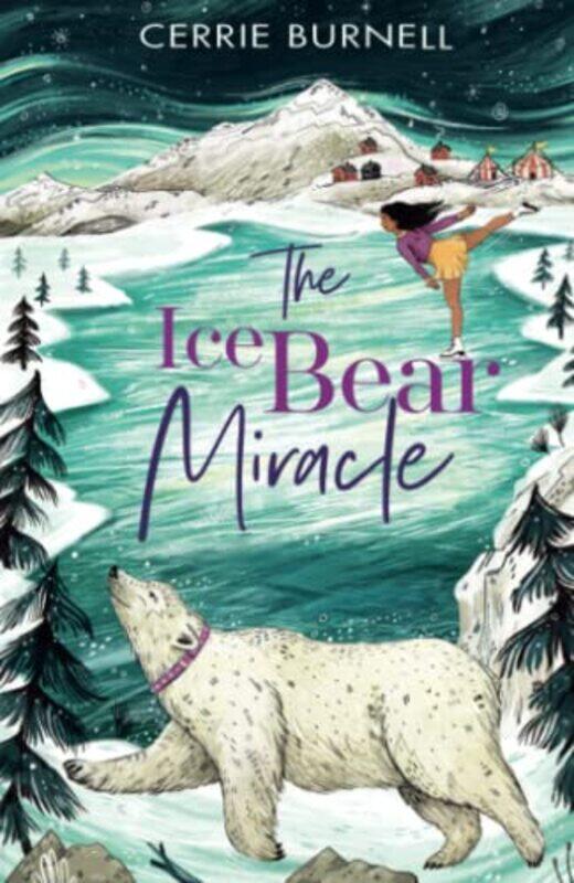 

The Ice Bear Miracle by Cerrie Burnell-Paperback