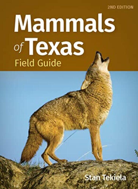 

Mammals of Texas Field Guide by Alexandra Horowitz-Paperback