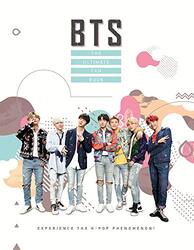 Bts The Ultimate Fan Book Experience The Kpop Phenomenon Croft, Malcolm Hardcover