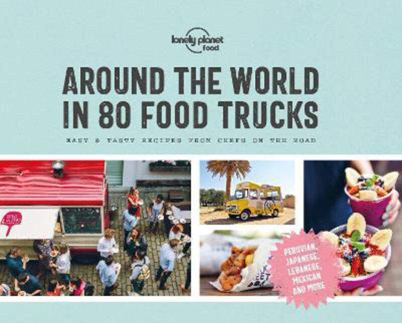 

Around the World in 80 Food Trucks, Hardcover Book, By: Food