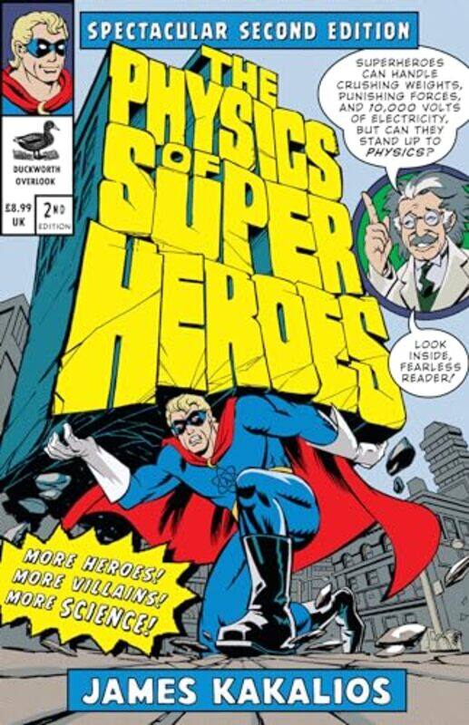 

The Physics Of Superheroes by James Kakalios-Paperback