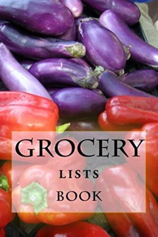 

Grocery Lists Book Stay Organized 11 Items Or Less by Foster, Richard B - Foster, R J - Paperback