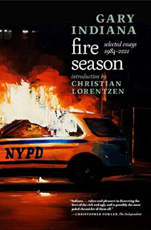 

Fire Season by Gary Indiana-Paperback