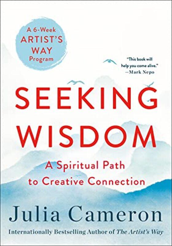 

Seeking Wisdom by Julia Cameron-Paperback