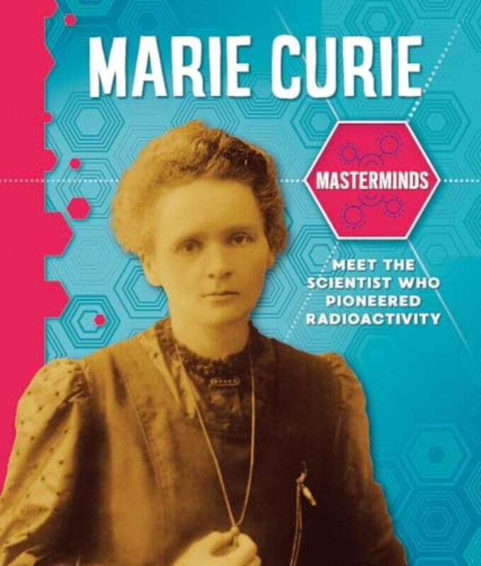 

Masterminds Marie Curie by Izzi Howell-Paperback