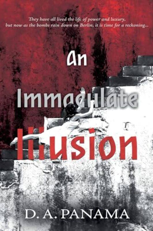 

An Immaculate Illusion by D A Panama-Paperback