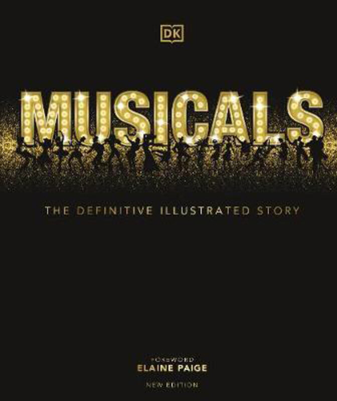 

Musicals: The Definitive Illustrated Story, Hardcover Book, By: DK