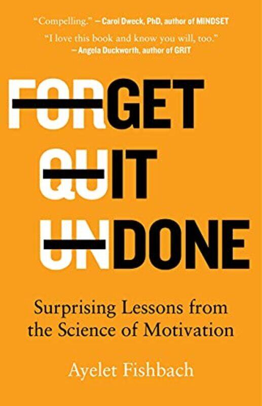 

Get It Done: Surprising Lessons from the Science of Motivation , Hardcover by Fishbach, Ayelet