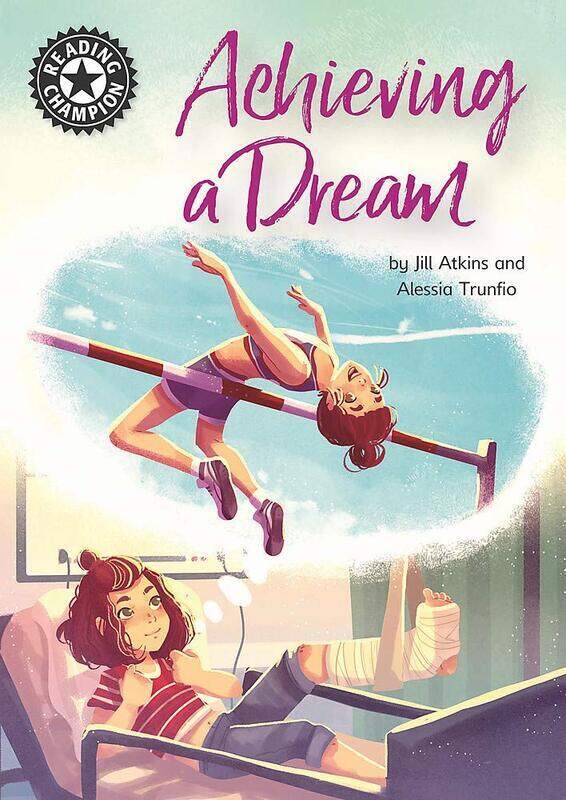 

Reading Champion: Achieving a Dream: Independent Reading 18, Paperback Book, By: Jill Atkins