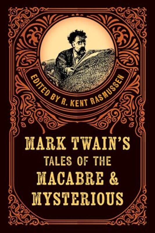 

Mark Twains Tales Of The Macabre And Myste By Rasmussen R Kent - Paperback