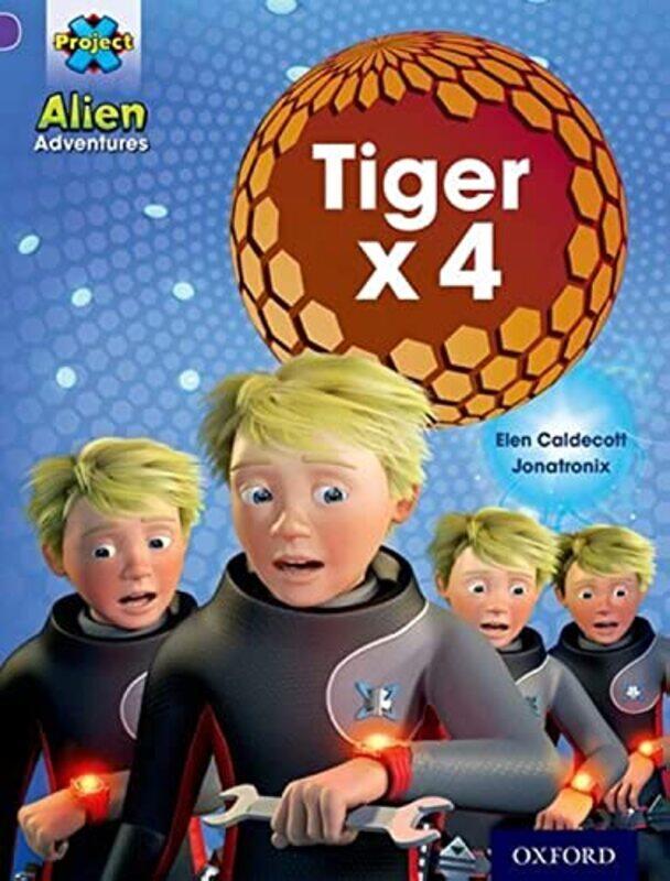 

Project X Alien Adventures Purple Tiger x 4 by Joanna Brundle-Paperback