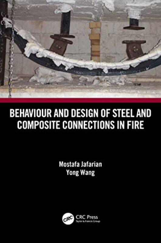 

Behaviour and Design of Steel and Composite Connections in Fire by Katherine Professor of Astrophysics University of Oxford Blundell-Hardcover