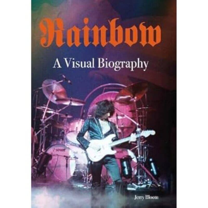 

Rainbow A Visual Biography by Jerry Bloom-Hardcover