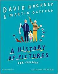 A History of Pictures for Children, Hardcover Book, By: David Hockney