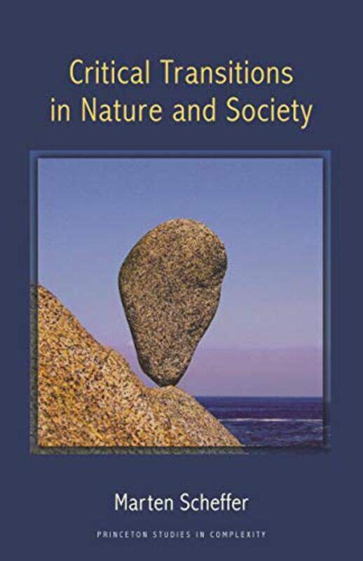 

Critical Transitions in Nature and Society by Marten Scheffer-Paperback