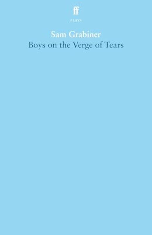 

Boys on the Verge of Tears by Sam Grabiner-Paperback
