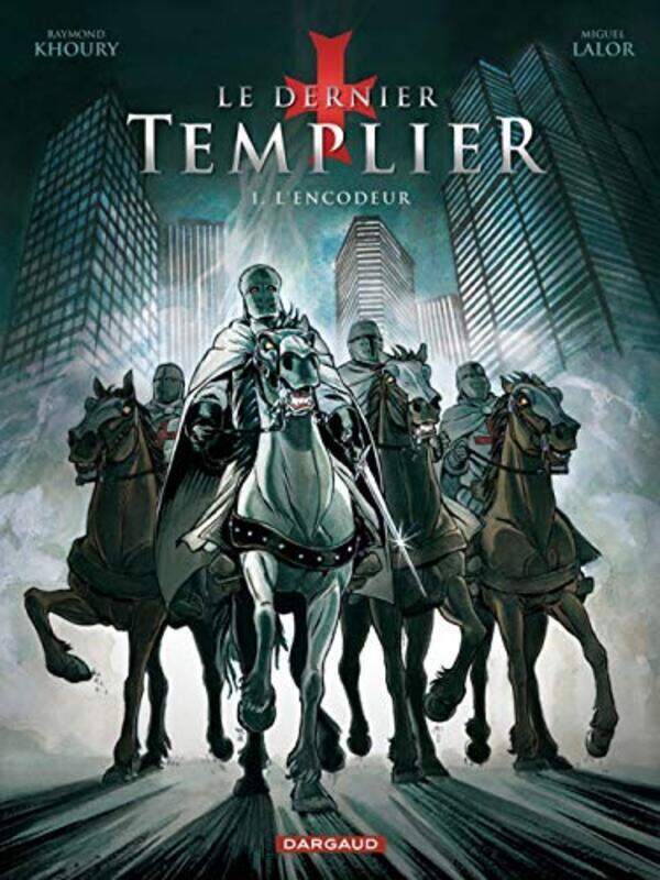 

Le dernier Templier, Tome 1 : L'encodeur,Paperback,By:Raymond Khoury