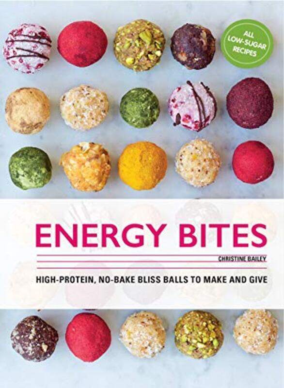 

Energy Bites, Hardcover, By: Christine Bailey