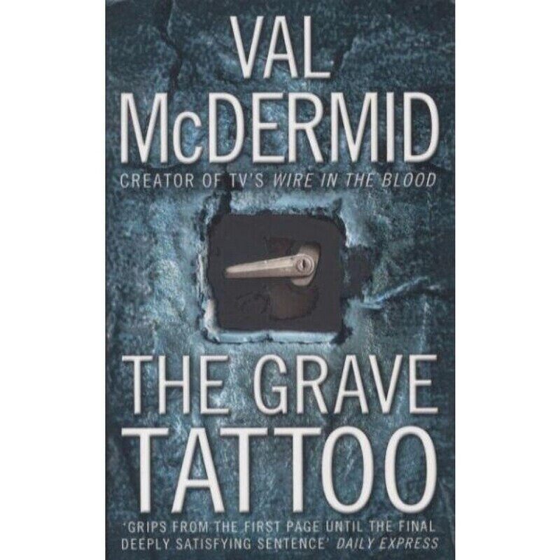 

The Grave Tattoo, Paperback Book, By: Val McDermid