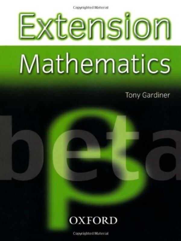 

Extension Mathematics Year 8 Beta by Tony Gardiner-Paperback