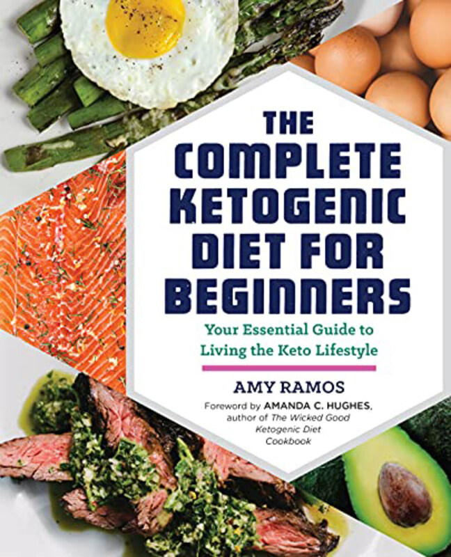 

Ketogenic Diet For Beginners, Paperback Book, By: Amy Ramos, Rockridge Press, Amanda C Hughes (Foreword)