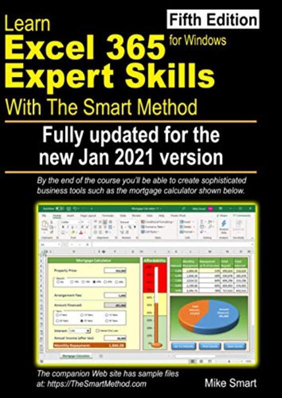 

Learn Excel 365 Expert Skills with The Smart Method: Fifth Edition: updated for the Jan 2021 Semi-An,Paperback by Smart, Mike