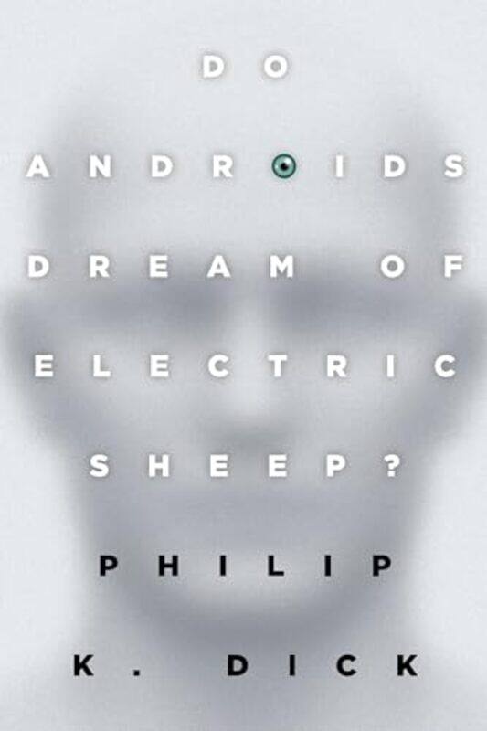 

Do Androids Dream Of Electric Sheep by Philip K Dick-Paperback