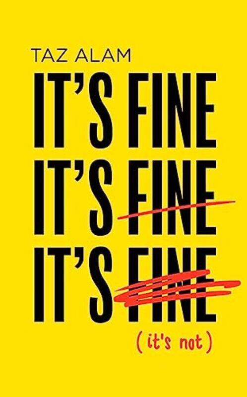 

It’S Fine It’S Fine It’S Fine by Taz Alam-Hardcover