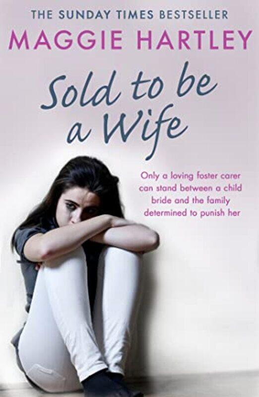 

Sold To Be A Wife by Maggie Hartley-Paperback
