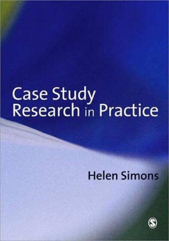 

Case Study Research in Practice by Helen Simons-Paperback