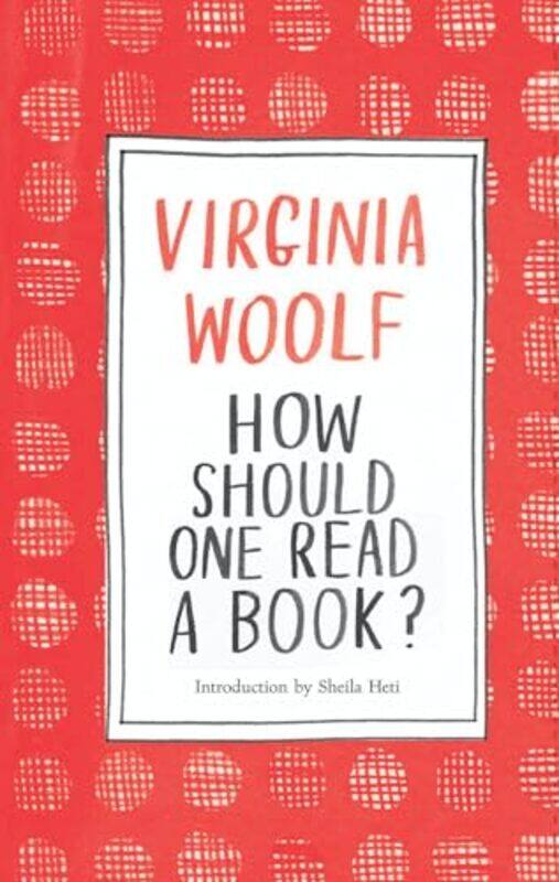 

How Should One Read a Book by Virginia Woolf-Hardcover