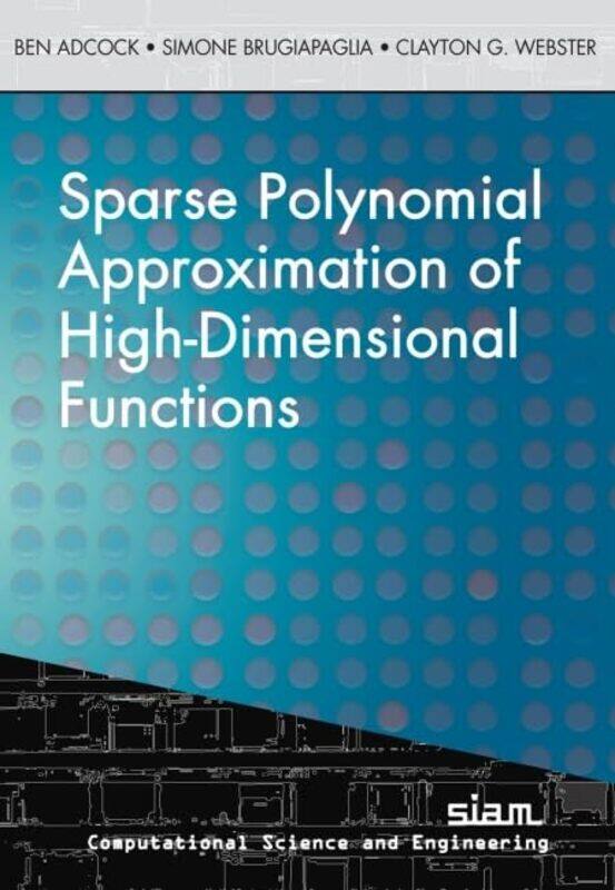 

Sparse Polynomial Approximation of HighDimensional Functions by Clare Hibbert-Paperback