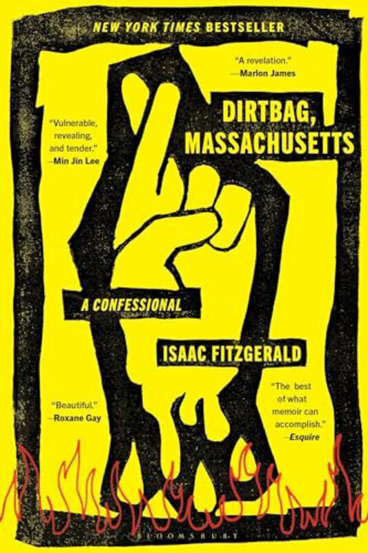 

Dirtbag Massachusetts: A Confessional, Paperback Book, By: Isaac Fitzgerald