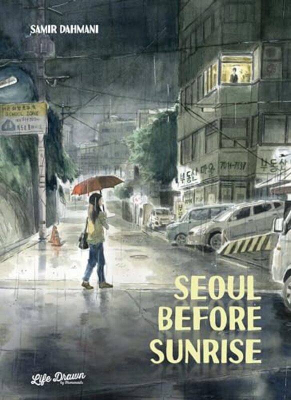

Seoul Before Sunrise by Samir Dahmani -Paperback