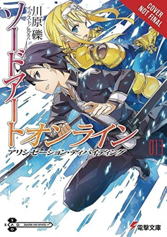 

Sword Art Online, Vol. 13 Light Novel Paperback by Reki Kawahara