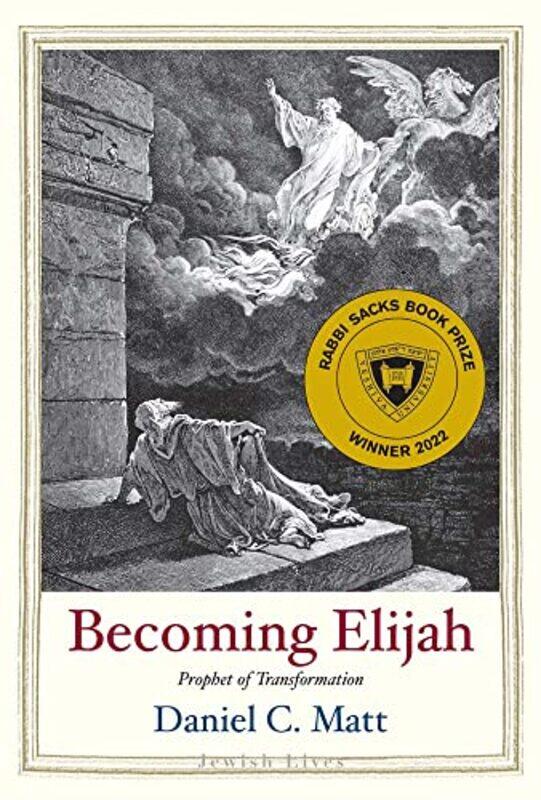 

Becoming Elijah by Daniel C Matt-Hardcover