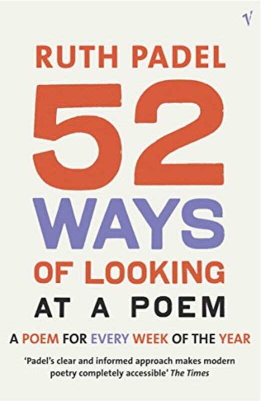 

52 Ways Of Looking At A Poem by Ruth Padel-Paperback