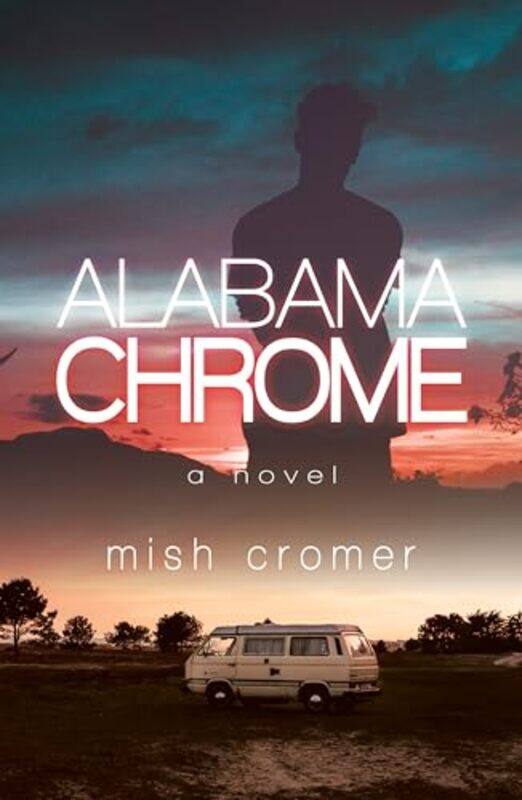 

Alabama Chrome by Mish Cromer-Paperback